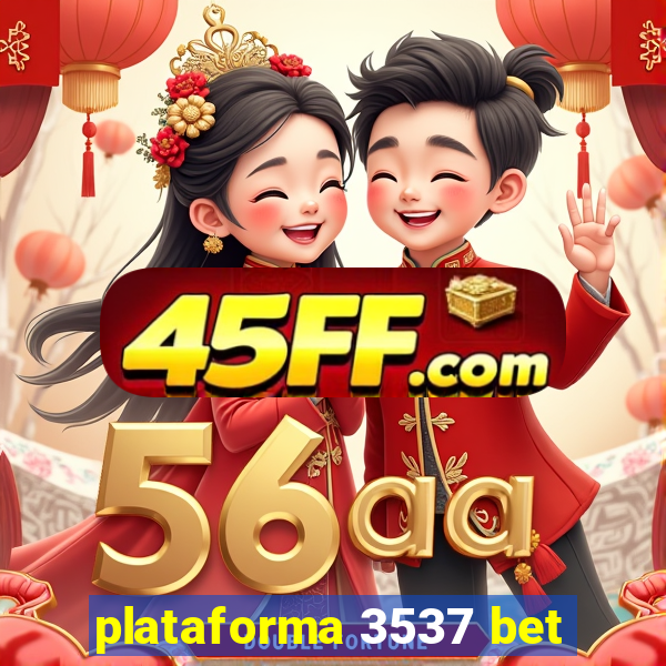 plataforma 3537 bet